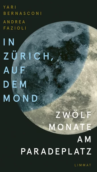 In Zürich, auf dem Mond