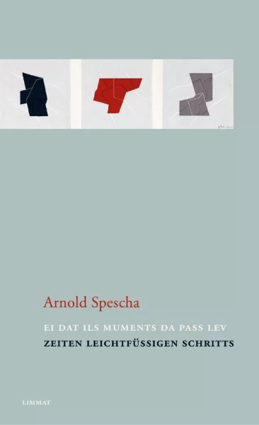 Zeiten leichtfüssigen Schritts /Ei dat ils muments da pass lev