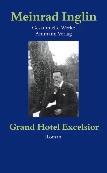Gesammelte Werke in Einzelausgaben / Grand Hotel Excelsior