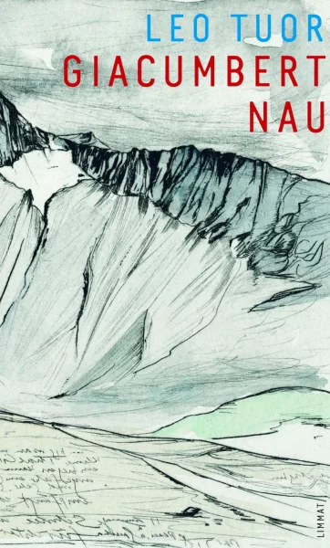 Giacumbert Nau. Cudisch e remarcas da sia veta menada